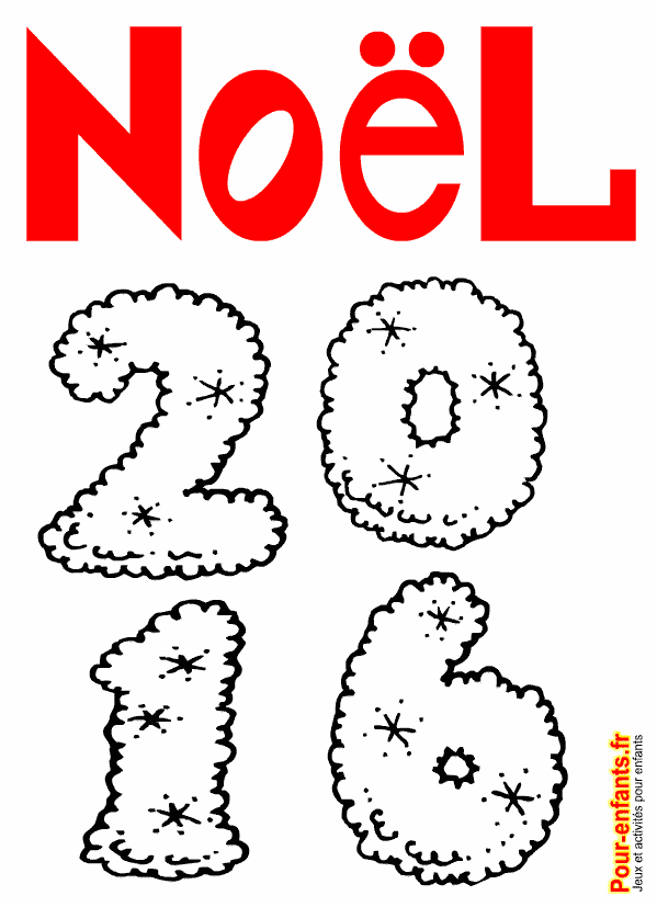 NOEL 2016 à imprimer. Coloriage de Noël avec chiffres à colorier en grand. Activité pour enfants sur le thème de NOEL 2016. Maternelle.